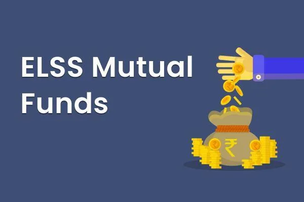 ELSS Mutual Funds: Save Tax and Grow Wealth