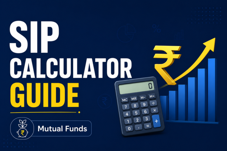 SIP Calculator Guide for Mutual Fund Investment Planning